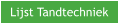 Lijst Tandtechniek